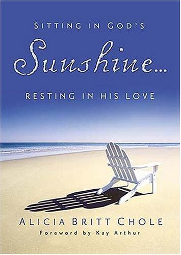 Sitting in God's Sunshine... Resting in His Love