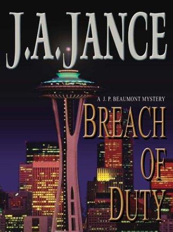 Breach of Duty: A J. P. Beaumont Mystery