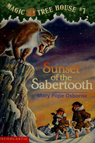 Sunset of the Sabertooth (Magic Tree House #7)