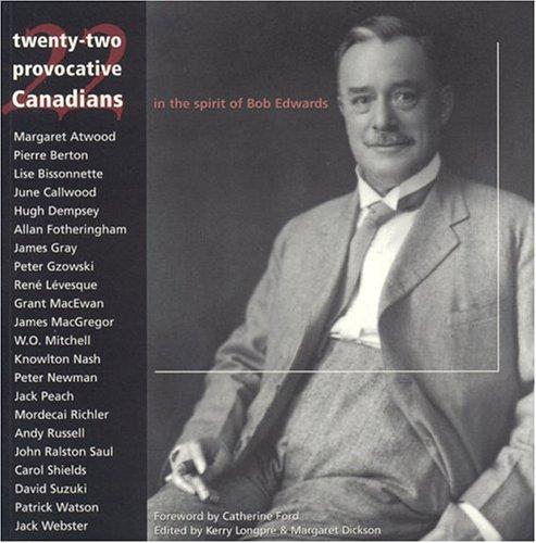 22 Provocative Canadians