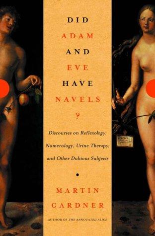 Did Adam and Eve Have Navels?: Debunking Pseudoscience