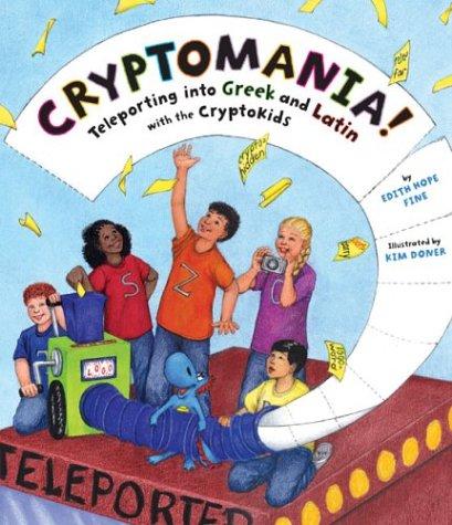 Cryptomania!: Teleporting into Greek and Latin with the Cryptokids