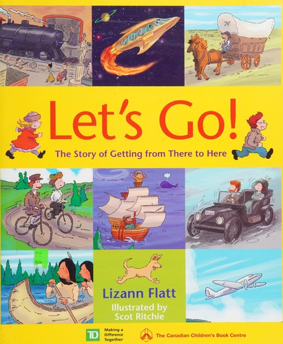 Let's Go!: The Story of Getting from There to Here