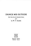 Dance me outside