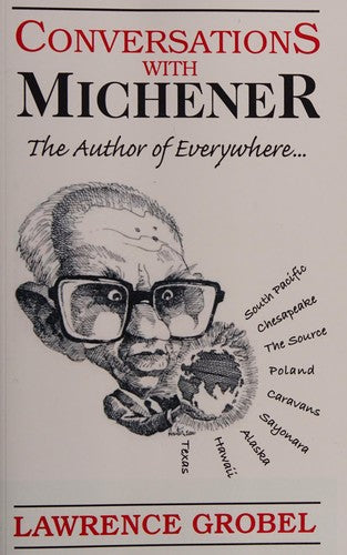 Conversations with Michener: The Author of Everywhere...