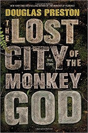 The Lost City of the Monkey God: A True Story