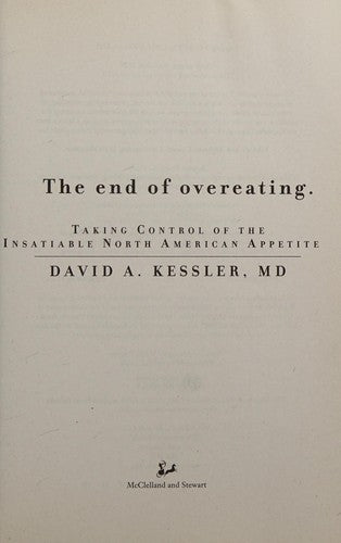 The End of Overeating: Taking Control of the Insatiable North American Appetite