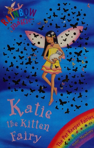 Katie the Kitten Fairy (Rainbow Magic The Pet Fairies)