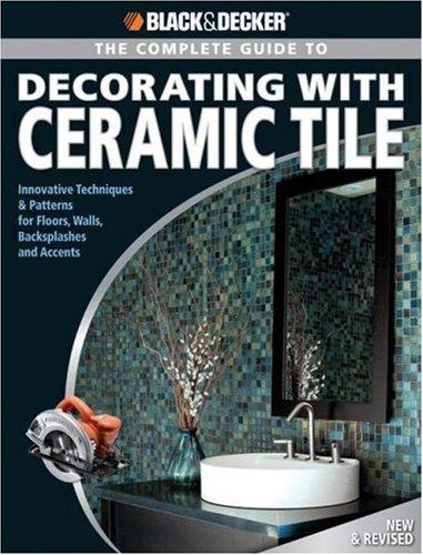 The Complete Guide to Decorating with Ceramic Tile