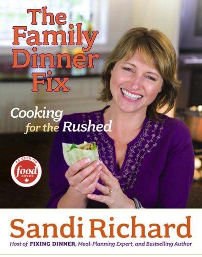 The Dinner Fix: Cooking for the Rushed