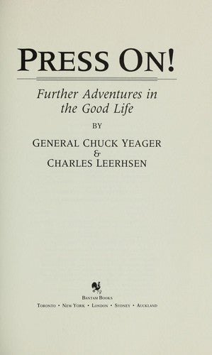 Press on: Further Adventures in the Good Life