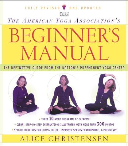 The American Yoga Association Beginner's Manual Fully Revised and Updated