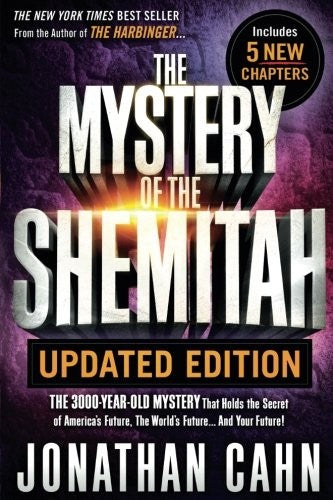 The Mystery of the Shemitah Updated Edition