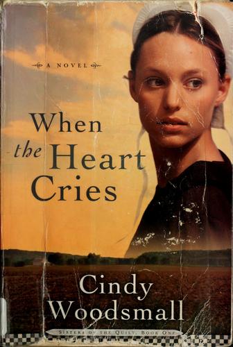 When the Heart Cries