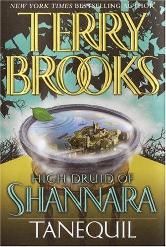 High Druid of Shannara: Tanequil