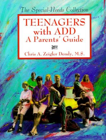 Teenagers With Add: A Parents' Guide