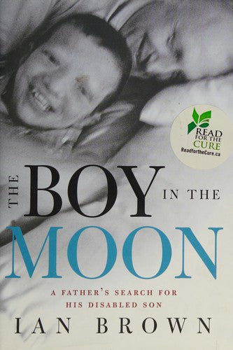 The Boy in the Moon: A Father's Search for His Disabled Son