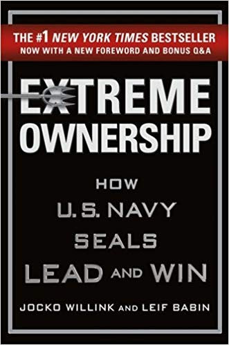 Extreme Ownership: How U.S. Navy SEALs Lead and Win (New Edition)