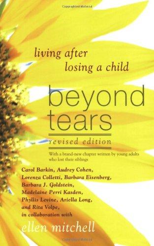 Beyond Tears: Living After Losing a Child