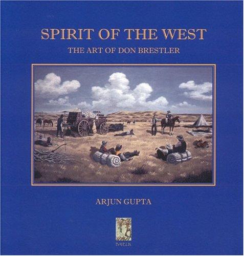 Spirit of the West: The Art of Don Brestler