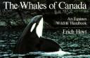 The Whales of Canada: An Equinox Wildlife Handbook