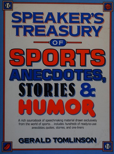 Speaker's Treasury of Sports Anecdotes, Stories and Humor