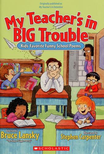 My Teacher's in Big Trouble Kids' Favourite Funny School Poems